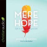 Mere Hope, Jason G. Duesing