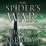 The Spider's War, Daniel Abraham