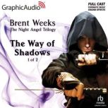 The Way of Shadows 1 of 2, Brent Weeks