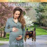 A Baby for Florence Amish Romance, Samantha Price