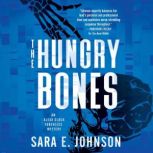 The Hungry Bones, Sara E. Johnson