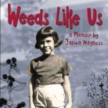 Weeds Like Us, Janiva Magness