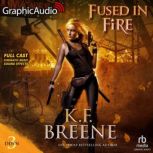 Fused In Fire, K.F. Breene