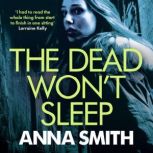 The Dead Wont Sleep, Anna Smith