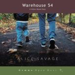 Warehouse 54, Alice Savage