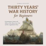 Thirty Years War History for Beginne..., Markus Neustedt