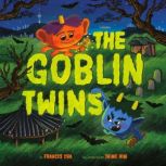 The Goblin Twins, Frances Cha
