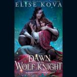 A Dawn with the Wolf Knight, Elise Kova