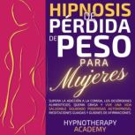 Hipnosis De Perdida De Peso Para Muje..., Hypnotherapy Academy