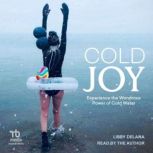 Cold Joy, Libby DeLana