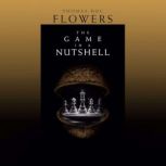 The Game In A Nutshell, Thomas Doc Flowers