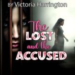 The Lost and the Accused, Victoria Harrington