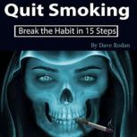 Quit Smoking, Dave Rodan
