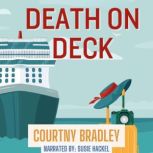 Death On Deck, Courtny Bradley