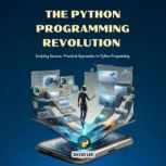 The Python Programming Revolution, David Lee