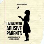 Living with Abusive Parents, Jessica Bourquin