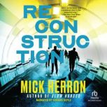 Reconstruction, Mick Herron