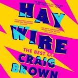Haywire, Craig Brown