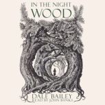 In the Night Wood, Dale Bailey