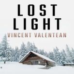 Lost Light, Vincent Valentean