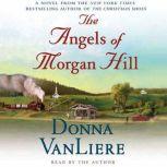 The Angels of Morgan Hill, Donna VanLiere