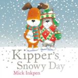 Kipper Kippers Snowy Day, Mick Inkpen