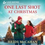 One Last Shot at Christmas, Heidi McCahan