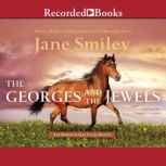 The Georges and the Jewels, Jane Smiley