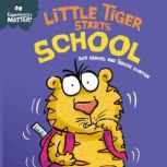 Little Tiger Starts School, Sue Graves