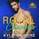 Royal Charmer, Kylie Gilmore