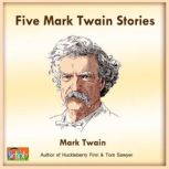 Five Mark Twain Stories, Mark Twain