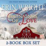 Beginnings of Love A Contemporary Western Romance Boxset, Erin Wright