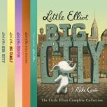 The Little Elliot Complete Collection..., Mike Curato