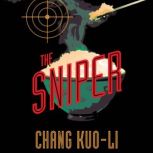 The Sniper, Chang KuoLi