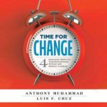 Time for Change, Anthony Muhammad