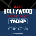 Make Hollywood Great Again, Michael Jolls
