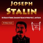 Joseph Stalin, Kelly Mass