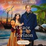 Grace on the Horizon, Emma Lombard