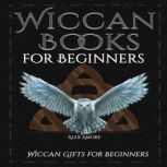 Wiccan Books for Beginners, Alex Amore
