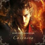 Casanova, Volume 3, Giacomo Casanova