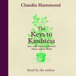 The Keys to Kindness, Claudia Hammond