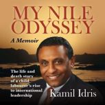 My Nile Odyssey, Kamil Idris