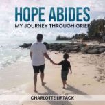 Hope Abides, Charlotte  Liptack