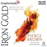 Iron Gold 1 of 2 Dramatized Adapta..., Pierce Brown