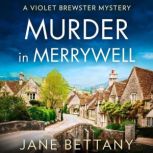 Murder in Merrywell, Jane Bettany