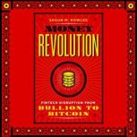 Money Revolution, Shaun M Rowles