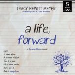 A Life, Forward, Tracy Hewitt Meyer