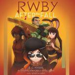 RWBY After the Fall, E.C. Myers