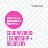 Coronavirus Leadership and Recovery: The Insights You Need from Harvard Business Review, Harvard Business Review