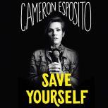 Save Yourself Essays, Cameron Esposito